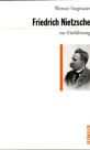 Friedrich Nietzsche - Zur Einführung